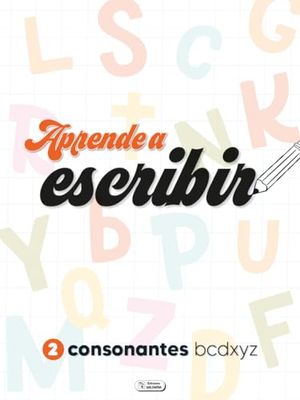 APRENDO A ESCRIBIR - CONSONANTES