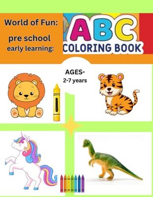 World of fun: Animal ABC Coloring Book for Kids age 2-7 years old.