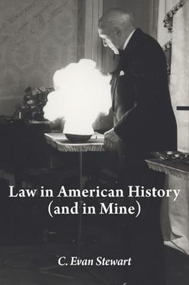 Law in American History (And in Mine)
