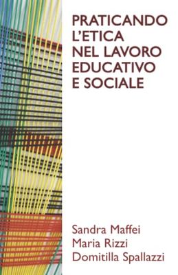 Praticando l’etica nel lavoro educativo e sociale