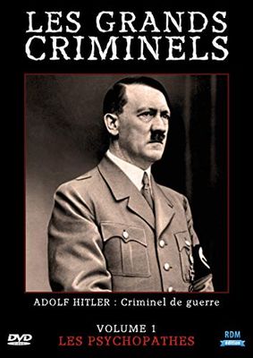 Les grands criminels, vol. 1 : les psychopathes