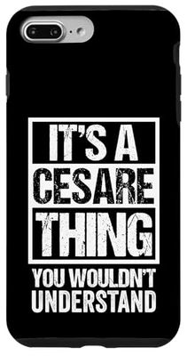 It's A Cesare Thing You Wouldn't Understand First Name Case for iPhone 7 Plus/8 Plus