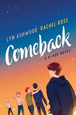 Comeback: A K-pop Novel: 1