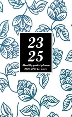Pocket Planner 2023-2025: 3 Years Small Pocket Appointment Calendar Purse Size 4 x 6.5 | 36 Months with Holidays , Important Dates , Birthdays | Agenda Jan 2023-Dec 2025 Pocket Size