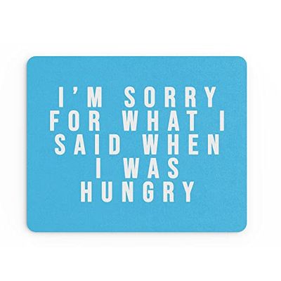 Grappige Muismat Kantoor Werk Mousepad Bureau Accessoires Computers Collega Collega Collega Ik ben Sorry Voor Wat Ik Zei Toen Ik Honger Honger Hangry MM326
