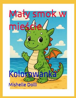 Mały smok w mieście: Kolorowanka