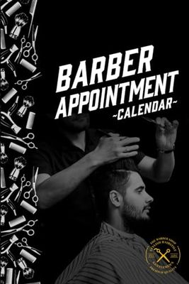 Barber Appointment Calendar: Calendrier des rendez-vous chez le coiffeur, par jour et par heure, par tranches de 30 minutes