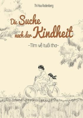 Die Suche nach der Kindheit: Tìm