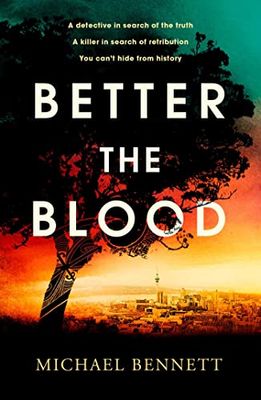 Better the Blood: The past never truly stays buried. Welcome to the dark side of paradise. (Volume 1)