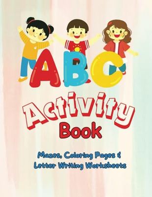 ABC Activity Book for Ages 3-5: Mazes, Coloring Book, Letter Writing