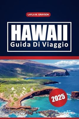Hawaii Guida Di Viaggio 2025: Scopri le migliori isole, le attrazioni, le spiagge nascoste, la cultura locale e i consigli di viaggio essenziali per la tua avventura hawaiana