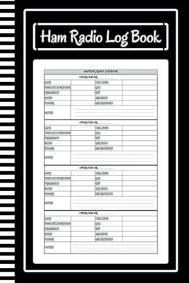 Ham Radio Log Book: 6/9 format, 130 pages to detail each operational aspect.