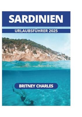SARDINIEN URLAUBSFÜHRER 2025