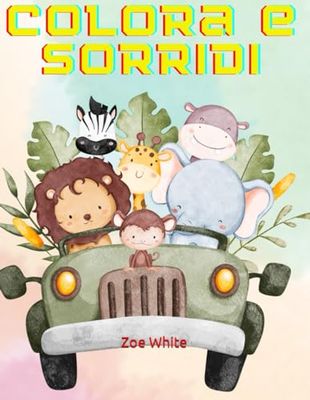 Colora e Sorridi: Un Viaggio Felice tra 100 Animali del Mondo