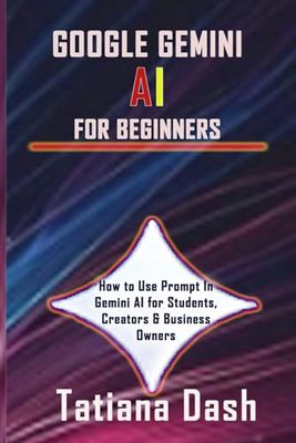 GOOGLE GEMINI AI FOR BEGINNERS: How to Use Prompt In Gemini AI for Students, Creators & Business Owners