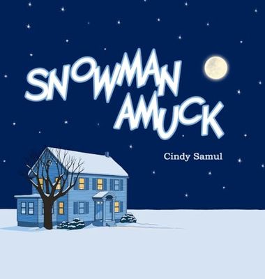 Snowman Amuck