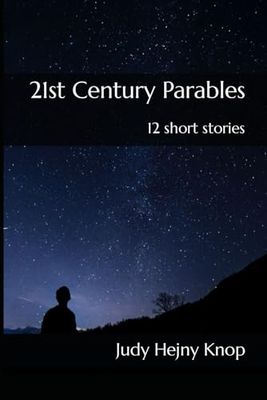 21st Century Parables