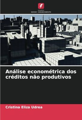 Análise econométrica dos créditos não produtivos