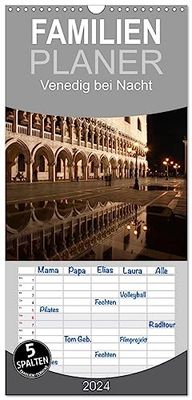 Familienplaner 2024 - Venedig bei Nacht mit 5 Spalten (Wandkalender, 21 cm x 45 cm) CALVENDO
