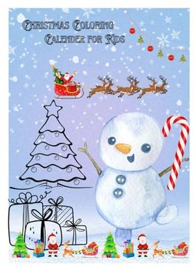 Christmas Coloring Calender for Kids: Color Your Way to Christmas