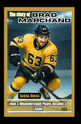 The story of Brad Marchand: How a Misunderstood Player Became a Leader