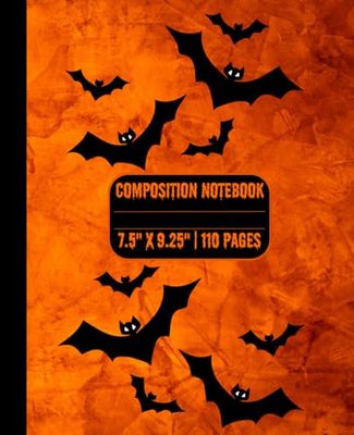 Composition Notebook "Halloween": Orange and Black Spooky Bats | Daily Journal | 7.5" x 9.25" | 110 lined pages