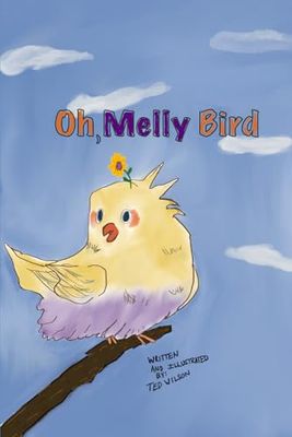Oh, Melly Bird