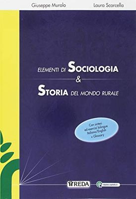 Elementi di sociologia e storia del mondo rurale. Per le Scuole superiori. Con ebook. Con espansione online