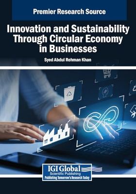 Innovation and Sustainability Through Circular Economy in Businesses