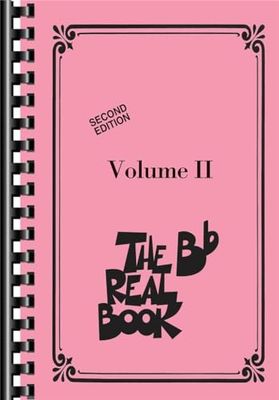 The Real Book - Volume II: B-Flat Edition: 2: BB Edition