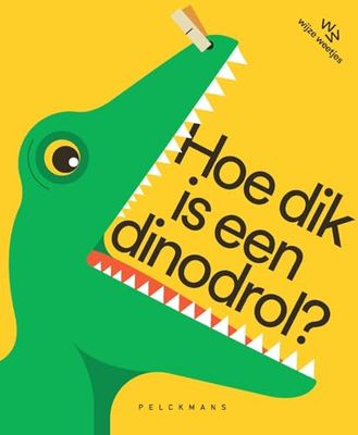 Hoe dik is een dinodrol?: Wijze weetjes