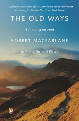 The Old Ways: A Journey on Foot [Lingua Inglese]: 3