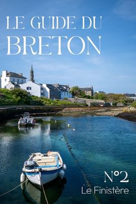 Le Guide du Breton: Le Finistère