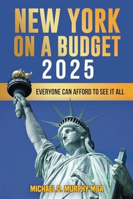 New York City On A Budget 2025: Everyone Can Afford To See It All