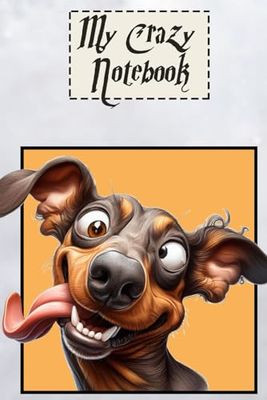 My Crazy Notebook – Teckel - Carnet de notes A5 ligné Motifs chien humoristique
