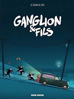 Ganglion & Fils