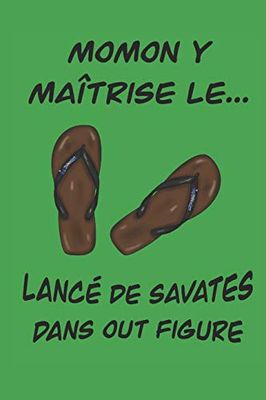 Momon y maitrise le lancé de savate dans Out figure: Expression créole reunion humour
