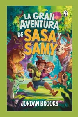 La Gran Aventura De Sasa y Samy