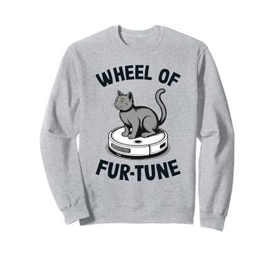 Wheel Of Fur-Tune Robot Vacuum Cleaner Funny Cat Sweatshirt