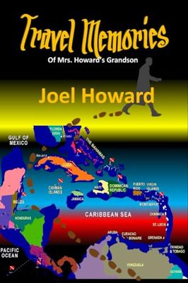Travel Memories: of Mrs. Howard's Grandson