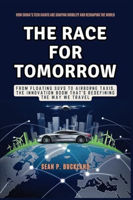 THE RACE FOR TOMORROW: How China’s Tech Giants Are Shaping Mobility and Reshaping the World: From Floating SUVs to Airborne Taxis, the Innovation Boom That’s Redefining the Way We Travel