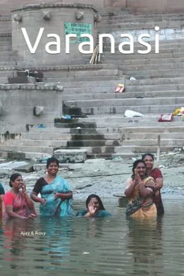 Varanasi: Writing Journal For Men, Women & Kids, Journal Blank Pages, Diary & Notebook