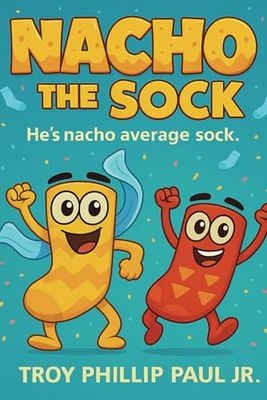 Nacho The Sock: He's Nacho Average Sock