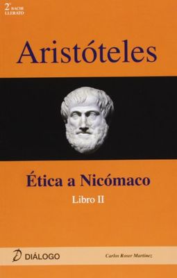 Aristóteles : ética a Nicómaco II