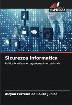 Sicurezza informatica: Politica brasiliana ed esperienza internazionale