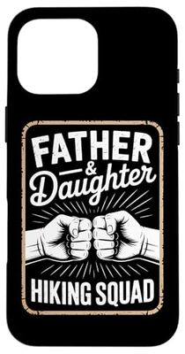 Padre Hija Senderismo Escuadrón Cita Carcasa para iPhone 16 Pro Max