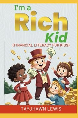 I'm A Rich Kid: Finacial Literacy For Kid