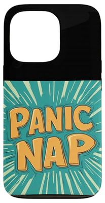 Panic Nap Statement Costume for Adults and Kids Case for iPhone 13 Pro