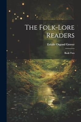 The Folk-Lore Readers: Book Two