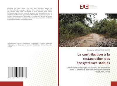 La contribution à la restauration des écosystèmes stables: par l'espèce de Myrica Salcifolia en extinction dans la chefferie des Bahunde groupement Mupfuni/Karuba